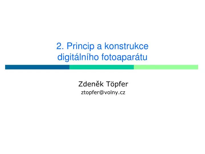 2 princip a konstrukce digit ln ho fotoapar tu