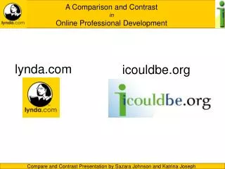 A Comparison and Contrast in Online Professional Development