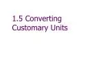 1.5 Converting Customary Units - slide 1