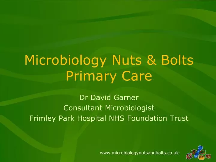 microbiology nuts bolts primary care