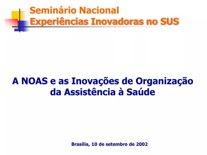 a noas e as inova es de organiza o da assist ncia sa de