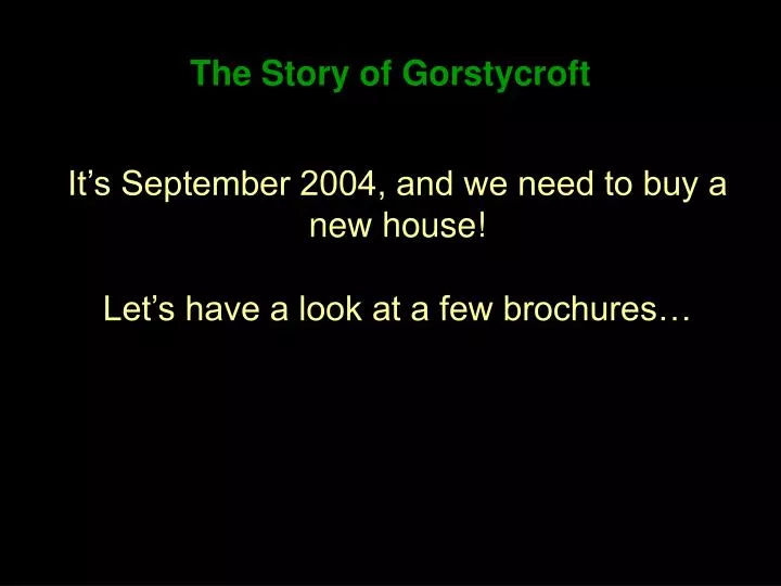 the story of gorstycroft