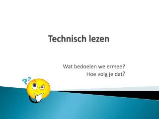 t echnisch lezen