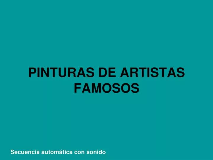 pinturas de artistas famosos