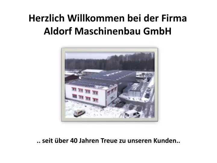 herzlich willkommen bei der firma aldorf maschinenbau gmbh