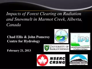 Impacts of Forest Clearing on Radiation and Snowmelt in Marmot Creek, Alberta, Canada