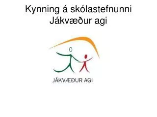 kynning sk lastefnunni j kv ur agi