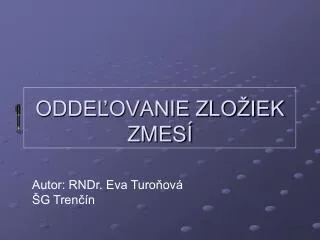 odde ovanie zlo iek zmes