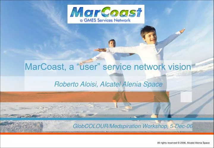 marcoast a user service network vision roberto aloisi alcatel alenia space