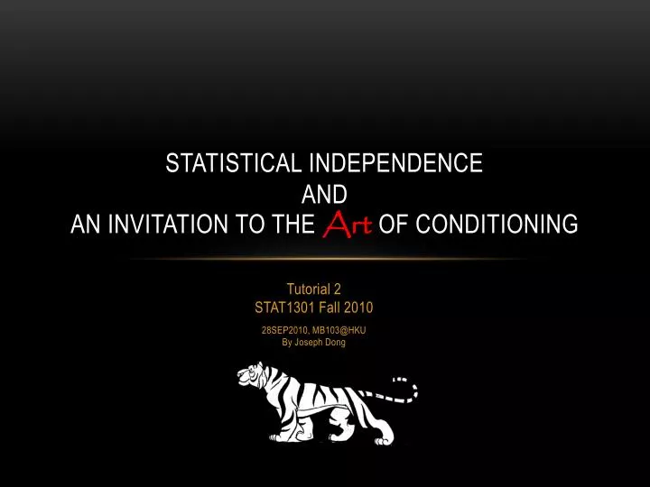 statistical independence and an invitation to the art of conditioning