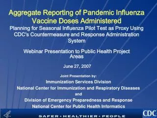 Joint Presentation by: Immunization Services Division