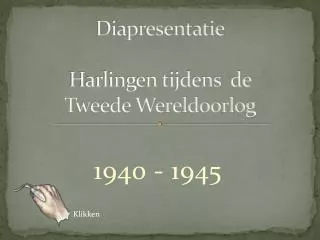 diapresentatie harlingen tijdens de tweede wereldoorlog