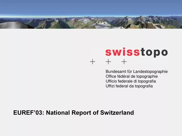 euref 03 national report of switzerland