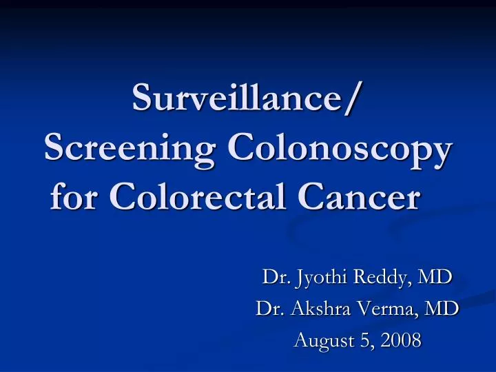 surveillance screening colonoscopy for colorectal cancer