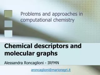 Chemical descriptors and molecular graphs