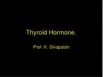 Thyroid Hormone. - slide 1