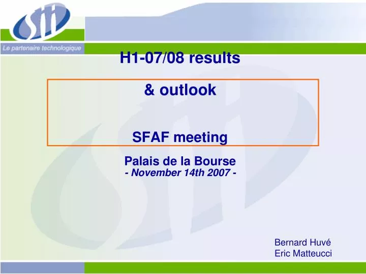 h1 07 08 results outlook sfaf meeting palais de la bourse november 14th 2007