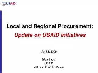 Local and Regional Procurement: Update on USAID Initiatives