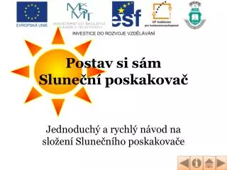 postav si s m slune n poskakova
