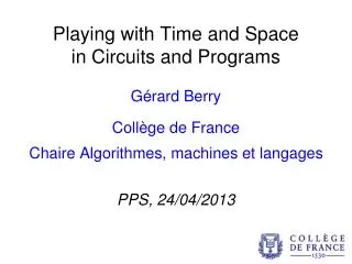 Playing with Time and Space in Circuits and Programs