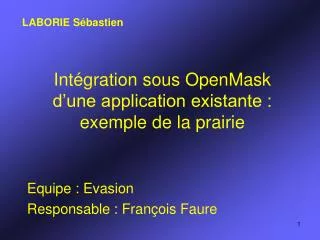 int gration sous openmask d une application existante exemple de la prairie