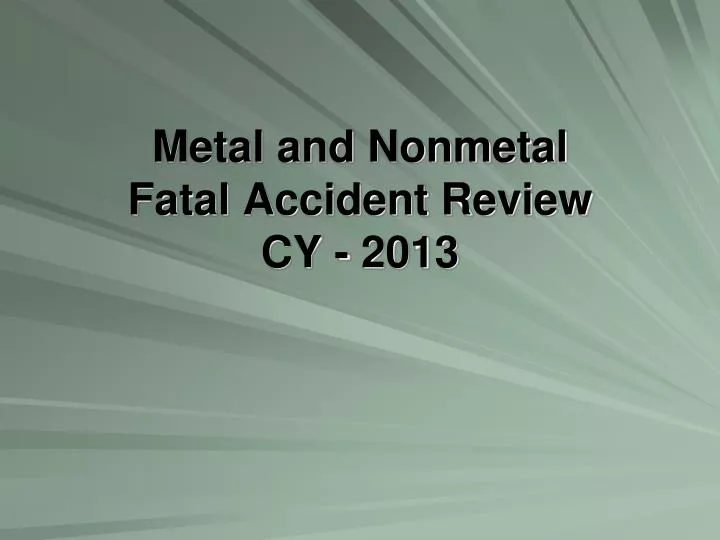 metal and nonmetal fatal accident review cy 2013