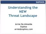 Arnie De Almeida Sophos arnie@sophos - slide 1