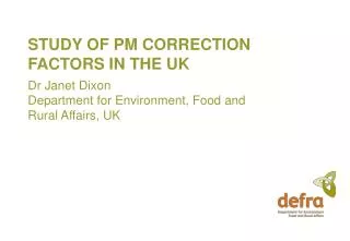 STUDY OF PM CORRECTION FACTORS IN THE UK