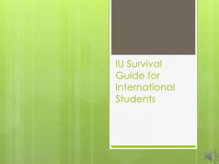 IU Survival Guide for International Students