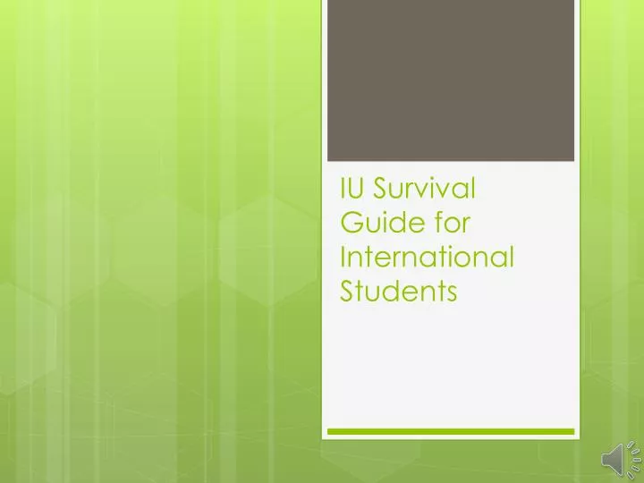 iu survival guide for international students