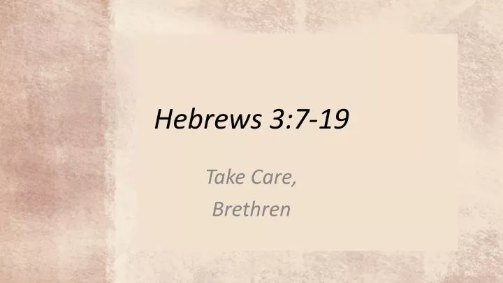 hebrews 3 7 19