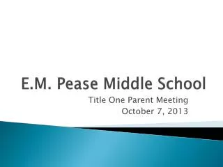 E.M. Pease Middle School