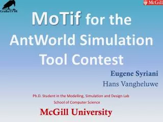 MoTif for the AntWorld Simulation Tool Contest