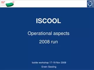 Operational aspects 2008 run