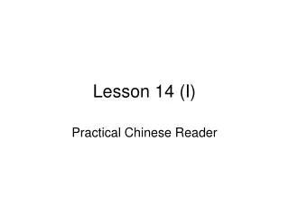 Lesson 14 (I)