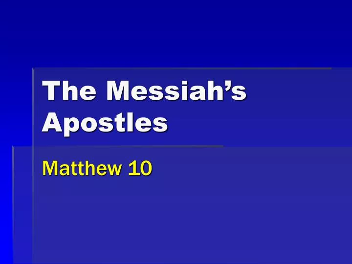 the messiah s apostles