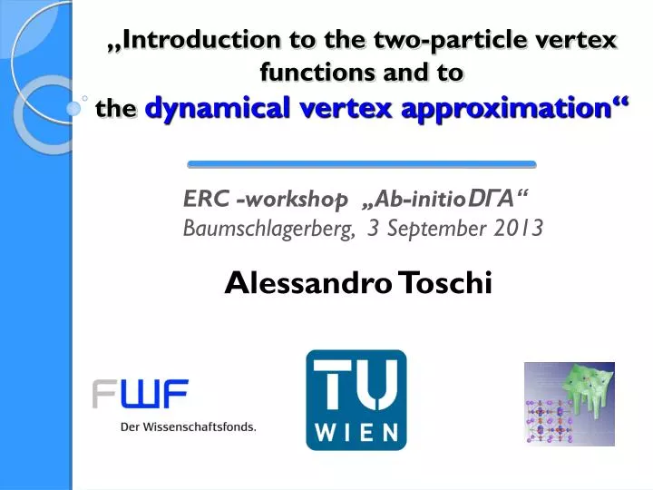 introduction to the two particle vertex functions and to the dynamical vertex approximation