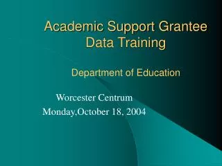 Academic Support Grantee Data Training Department of Education