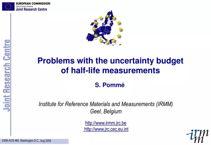 problems with the uncertainty budget of half life measurements