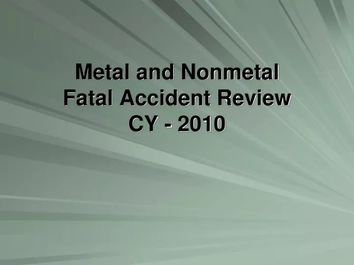 metal and nonmetal fatal accident review cy 2010