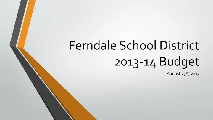 ferndale school district 2013 14 budget