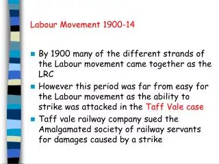 Labour Movement 1900-14