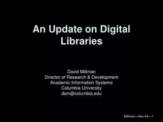 An Update on Digital Libraries
