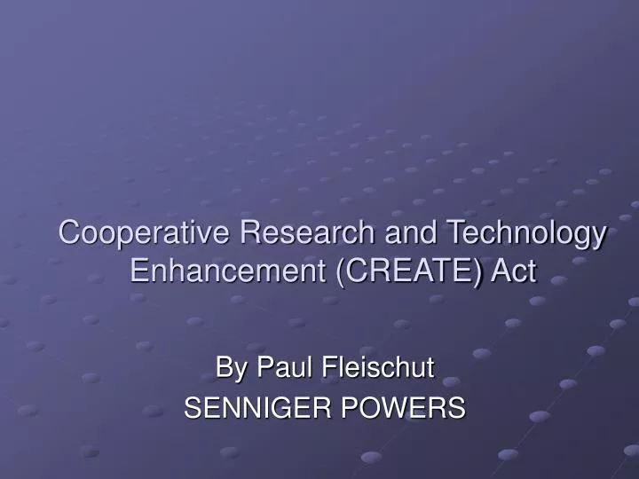 cooperative research and technology enhancement create act