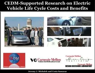 CEDM-Supported Research on Electric Vehicle Life Cycle Costs and Benefits