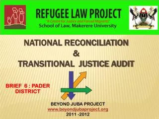 NATIONAL RECONCILIATION &amp; TRANSITIONAL JUSTICE AUDIT