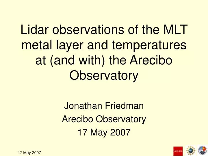lidar observations of the mlt metal layer and temperatures at and with the arecibo observatory
