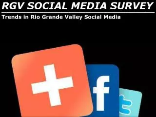 RGV SOCIAL MEDIA SURVEY