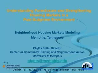 Understanding Foreclosure and Strengthening Housing Markets in a Post-Subprime Environment