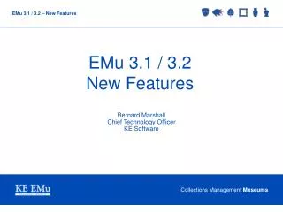 EMu 3.1 / 3.2 New Features